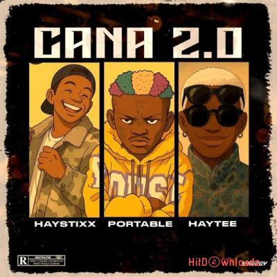 Haystixx - Cana (Remix) ft. Portable, Haytee Cover Art