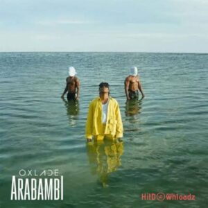 Oxlade - Arabambi MP3 Download