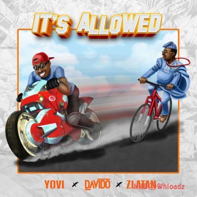 Yovi - It’s Allowed ft. Davido, Zlatan Cover Art