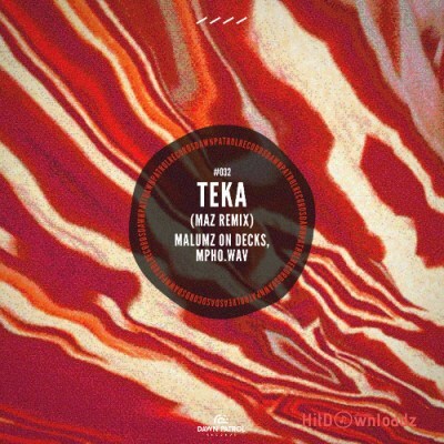 Malumz On Decks - Teka (Maz Remix) ft. Mpho.Wav Cover Art