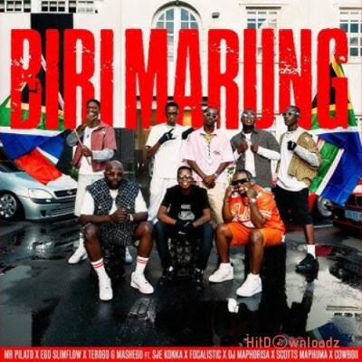 Mr Pilato - Biri Marung ft. Ego Slimflow, Tebogo G Mashego, Sje Konka, Focalistic, DJ Maphorisa, Scotts Maphuma, CowBoii Cover Art