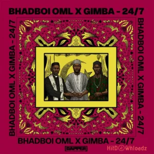 Bhadboi OML – 247 ft. Gimba MP3 Download