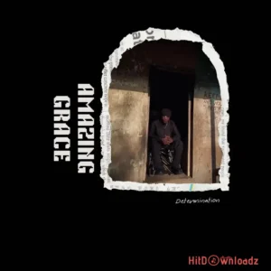 Determination – Amazing grace MP3 Download