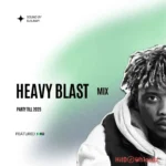 Heavy Blast Mix (Party Till 2025)