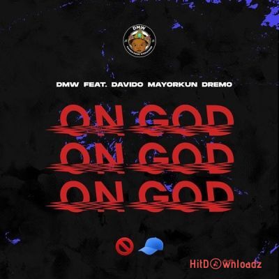 Davido - On God ft. DMW, Mayorkun, Dremo Cover Art