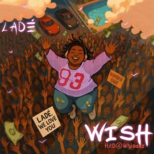 Lade - Wish MP3 Download