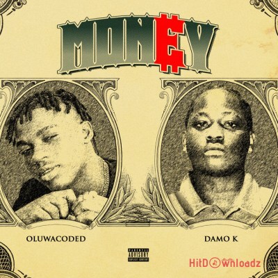 Oluwacoded - Money ft. Damo K Cover Art