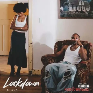 L.A.X – Lockdown MP3 Download