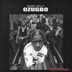 Rord Kelly – Ozugbo MP3 Download
