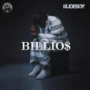 Rudeboy - Billio$ MP3 Download