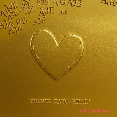 Trinix - Aje ft. Tayc, Khaid Cover Art