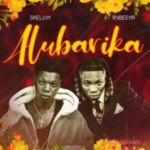Skelvin - Alubarika ft. Rybeena MP3 Download