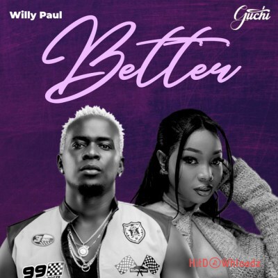 Willy Paul - Better ft. Guchi Cover Art