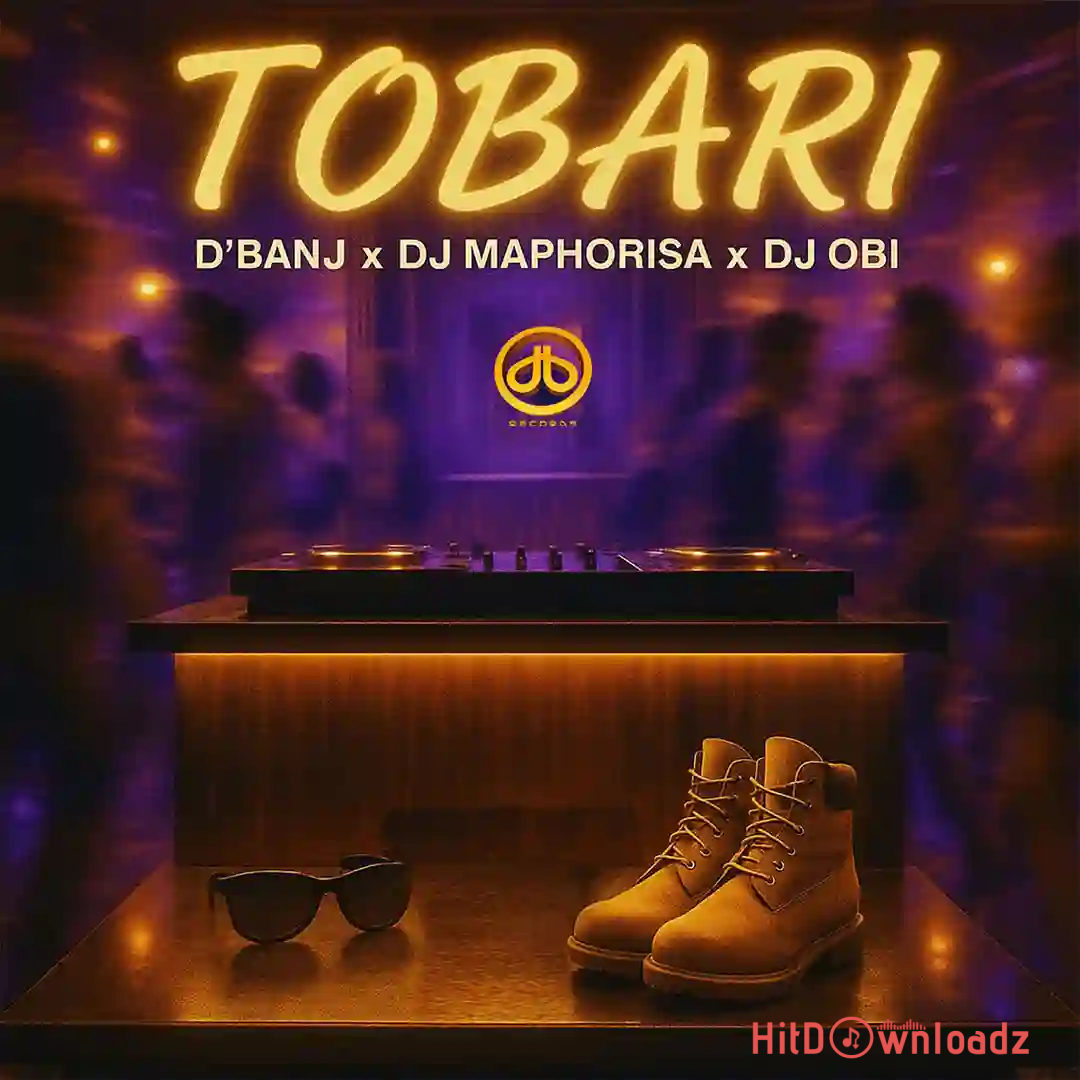 D’banj – Tobari ft. DJ Maphorisa & DJ Obi Cover Art