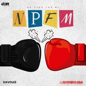Davolee - NPFM ft. Bhadboi OML MP3 Download
