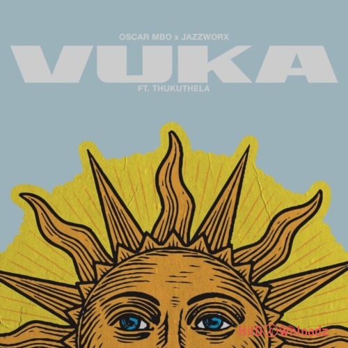 Oscar Mbo & Jazzworx - Vuka ft. Thukuthela Cover Art