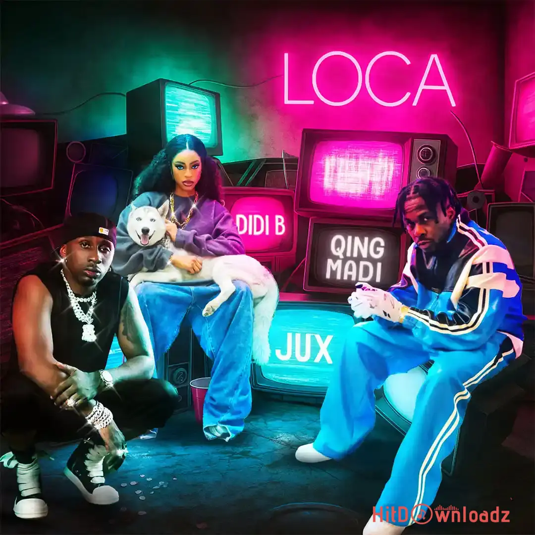 Qing Madi - LOCA ft. Didi B & Jux Cover Art