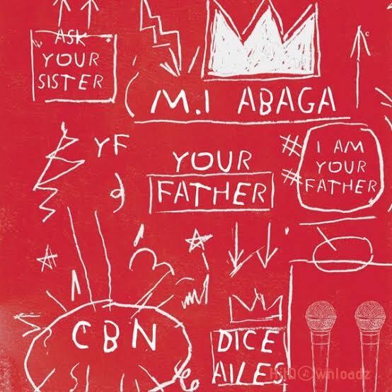 M.I Abaga - Your Father ft. Dice Alies Cover Art