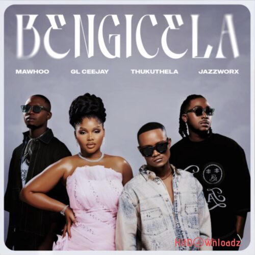 MaWhoo - Bengicela Tholukuthi ft. GL_Ceejay, Thukuthela & JazzWorx Cover Art