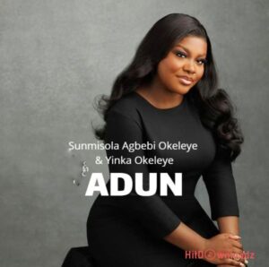 Sunmisola Agbebi - Adun ft. Yinka Okeleye MP3 Download