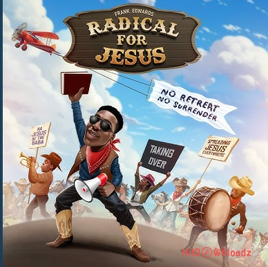 Frank Edwards - Radical for Jesus Cover Art