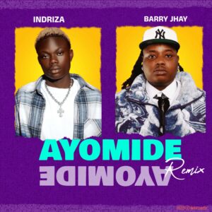 Indriza - Ayomide (Remix) ft. Barry Jhay MP3 Download