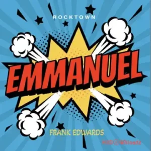 Frank Edwards - Emmanuel (cover) MP3 Download