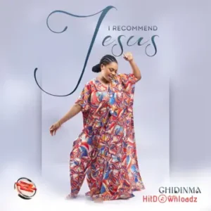 Chidinma - I Recommend Jesus MP3 Download