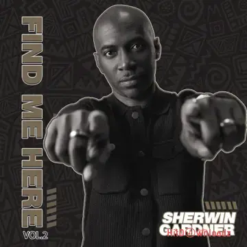 Sherwin Gardner - Find Me Here Vol. 2 EP Cover Art
