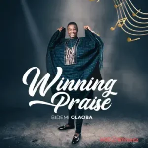 Bidemi Olaoba - Winning Praise 2 MP3 Download