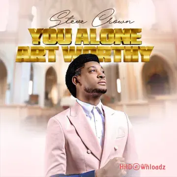 Steve Crown - You Alone Art Worthy Cover Art