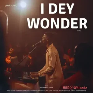 EmmaOMG - I Dey Wonder (Live) ft. The OhEmGee Choir, Pelumi Deborah, BBO & Love Abolade MP3 Download