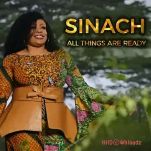SINACH - All Things Are Ready MP3 Download