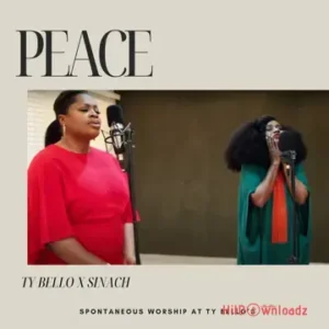 TY Bello - Peace ft. Sinach MP3 Download
