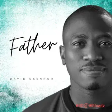 David Nkennor - Father Cover Art