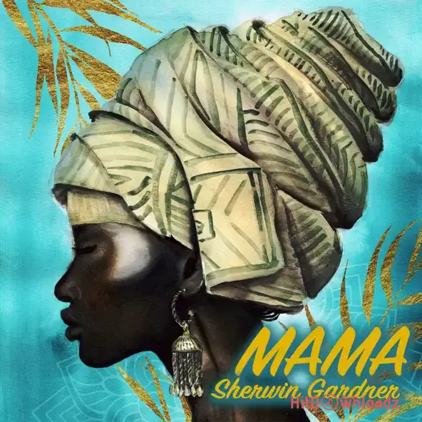 Sherwin Gardner - Mama Cover Art