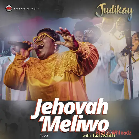 Judikay - Jehovah 'Meliwo Live ft. 121 Selah Cover Art