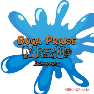 Bisimanuel - Buga Praise MashUp MP3 Download