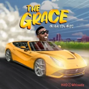Frank Edwards - THE GRACE MP3 Download