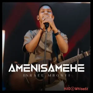 Israel Mbonyi - Amenisamehe MP3 Download
