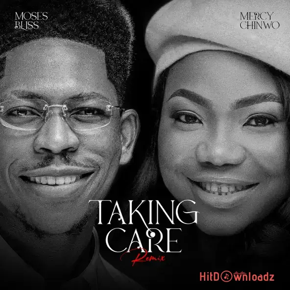 Moses Bliss - Taking Care (Remix) ft. Mercy Chinwo Cover Art