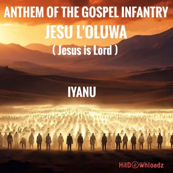 Iyanu - ANTHEM OF THE GOSPEL INFANTRY (JESU L'OLUWA) Cover Art