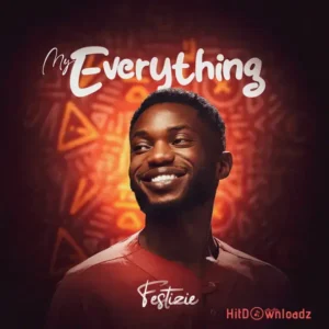 Festizie - My Everything MP3 Download