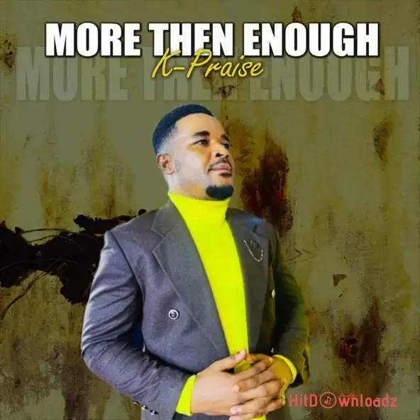 K Praise - More Than Enough Cover Art