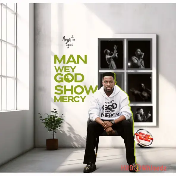 Minister GUC - Man Wey God Show Mercy Cover Art