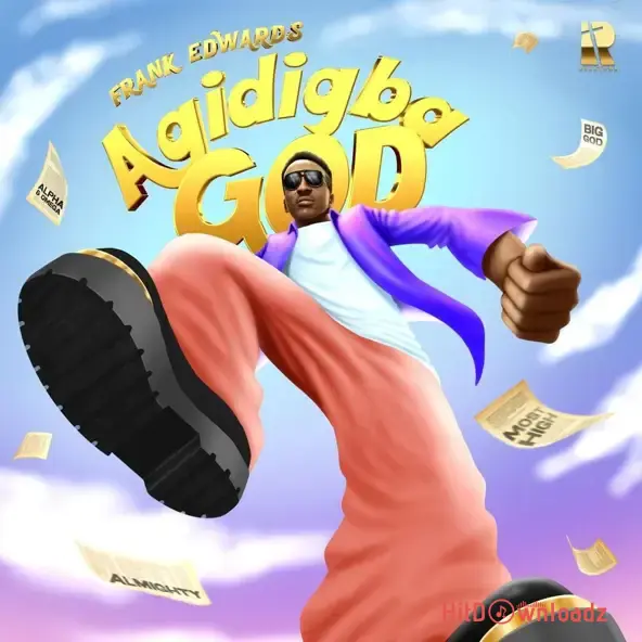 Frank Edwards - Agidigba God Cover Art