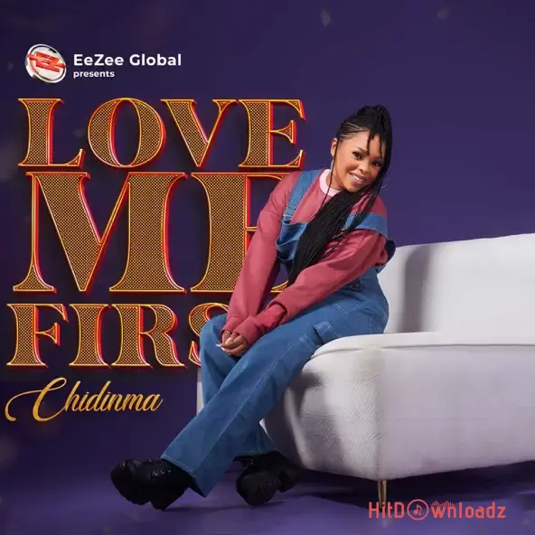 Chidinma - Love Me First Cover Art