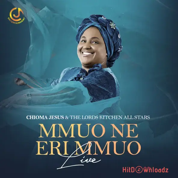 Chioma Jesus - Mmuo Ne Eri Mmuo (Live) ft. The Lord’s Kitchen All-Star Cover Art