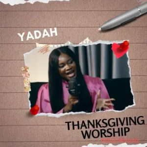 Yadah - Thanksgiving Worship MP3 Download