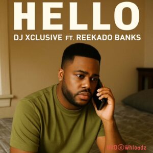 DJ Xclusive - Hello ft. Reekado Banks MP3 Download